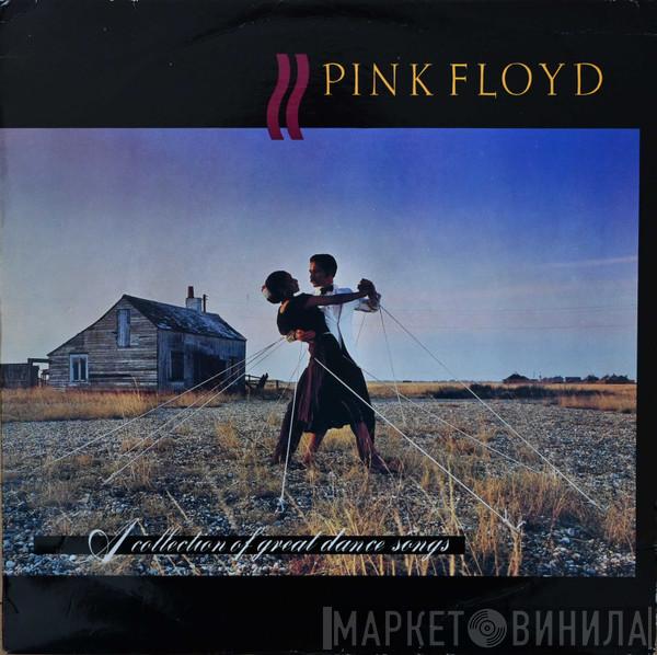  Pink Floyd  - A Collection Of Great Dance Songs