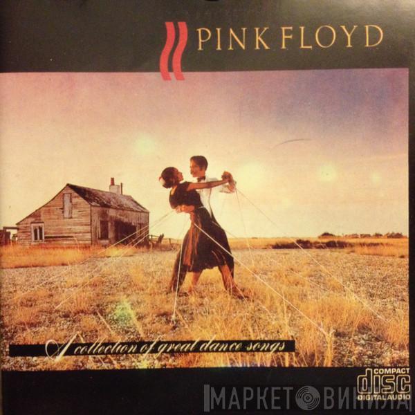  Pink Floyd  - A Collection Of Great Dance Songs