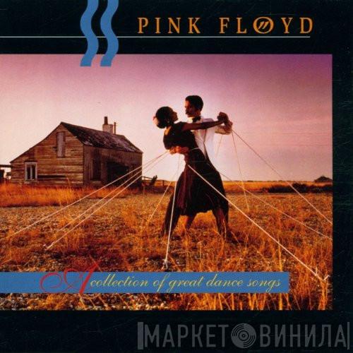 Pink Floyd  - A Collection Of Great Dance Songs