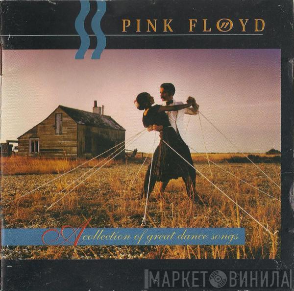  Pink Floyd  - A Collection Of Great Dance Songs