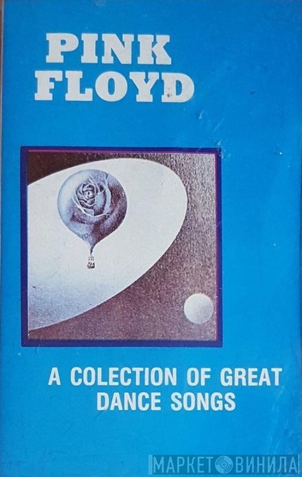  Pink Floyd  - A Collection Of Great Dance Songs