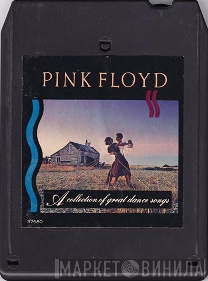  Pink Floyd  - A Collection Of Great Dance Songs