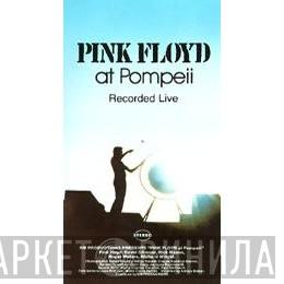  Pink Floyd  - At Pompeii (Recorded Live)