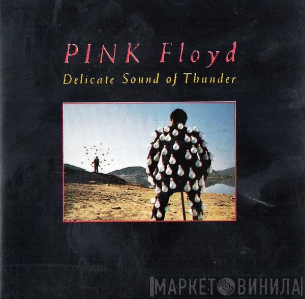 Pink Floyd  - Delicate Sound Of Thunder