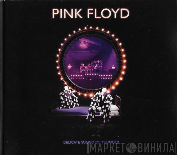  Pink Floyd  - Delicate Sound Of Thunder