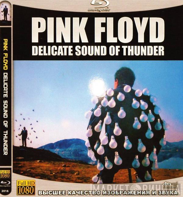  Pink Floyd  - Delicate Sound Of Thunder