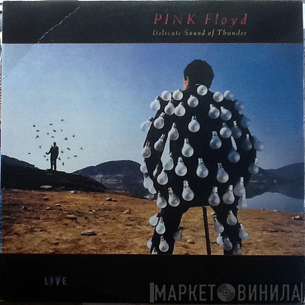  Pink Floyd  - Delicate Sound Of Thunder