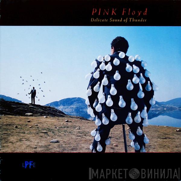  Pink Floyd  - Delicate Sound Of Thunder