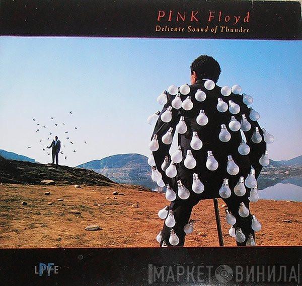  Pink Floyd  - Delicate Sound Of Thunder