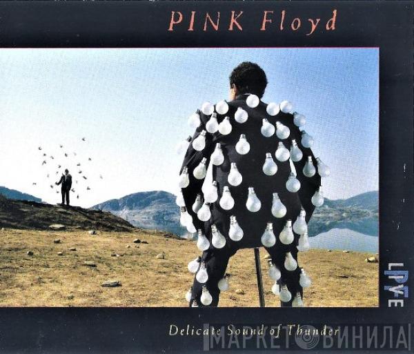  Pink Floyd  - Delicate Sound Of Thunder
