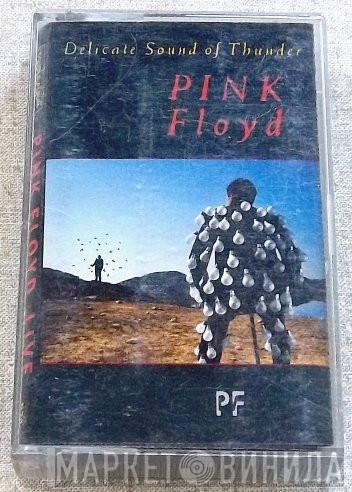  Pink Floyd  - Delicate Sound Of Thunder