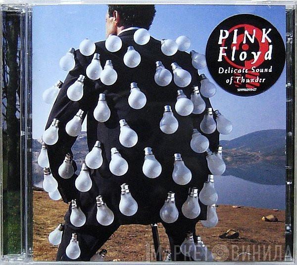  Pink Floyd  - Delicate Sound Of Thunder