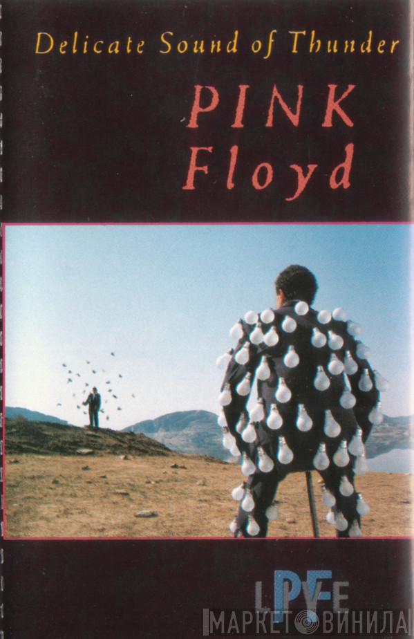  Pink Floyd  - Delicate Sound Of Thunder