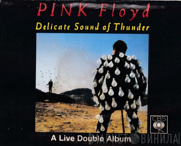  Pink Floyd  - Delicate Sound Of Thunder