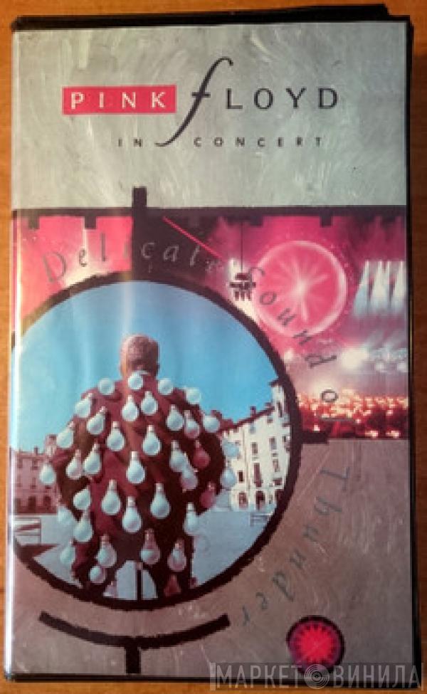  Pink Floyd  - In Concert - Delicate Sound Of Thunder