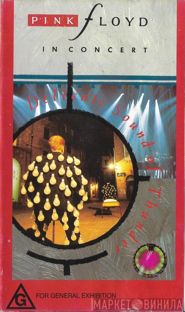 Pink Floyd  - In Concert - Delicate Sound Of Thunder