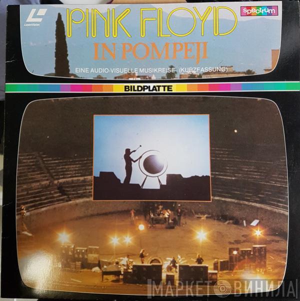  Pink Floyd  - In Pompeii (Eine Audio-Visuelle Musikreise - Kurzfassung)