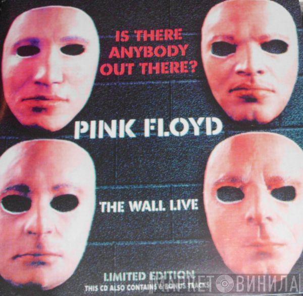  Pink Floyd  - Is There Anybody Out There? (The Wall Live )+ 6 Bonus Tracks