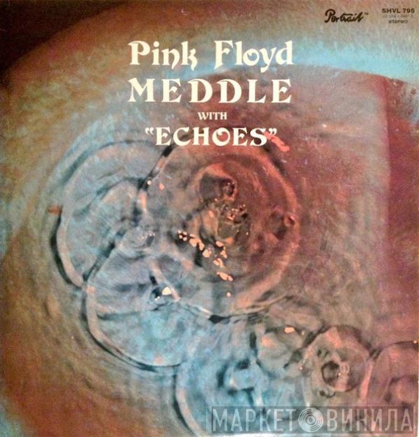  Pink Floyd  - Meddle (With "Echoes")
