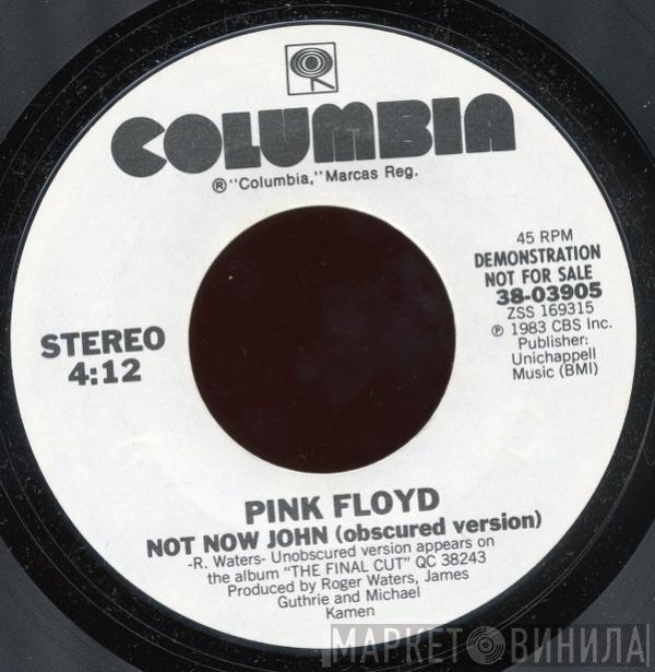  Pink Floyd  - Not Now John (obscured version)
