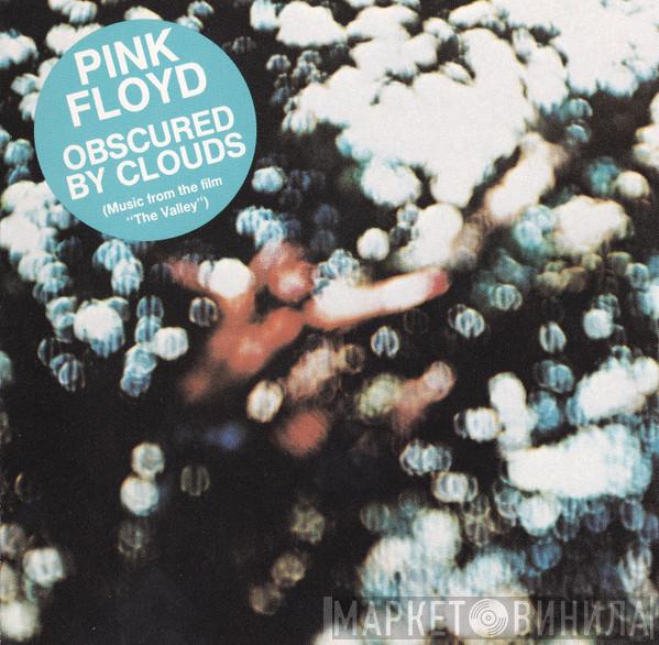  Pink Floyd  - Obscured By Clouds (Music From The Film "The Valley")