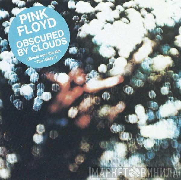  Pink Floyd  - Obscured By Clouds (Music From The Film "The Valley")