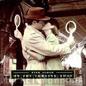 Pink Floyd  - On The Turning Away