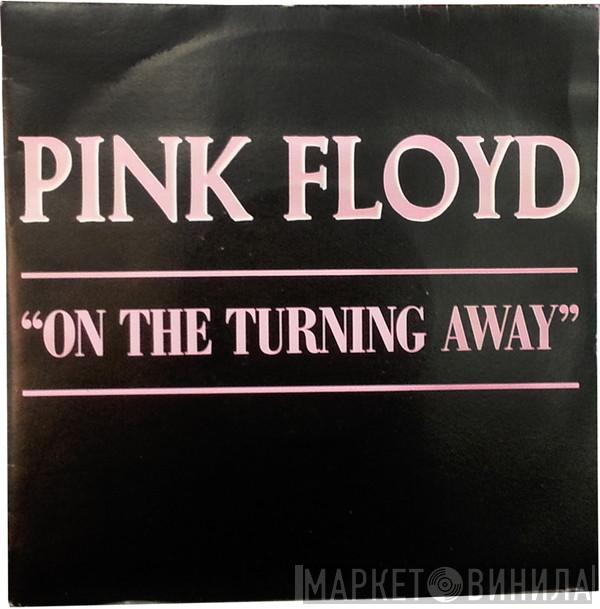  Pink Floyd  - On The Turning Away