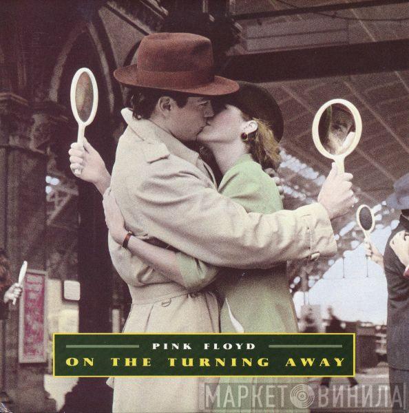 Pink Floyd - On The Turning Away