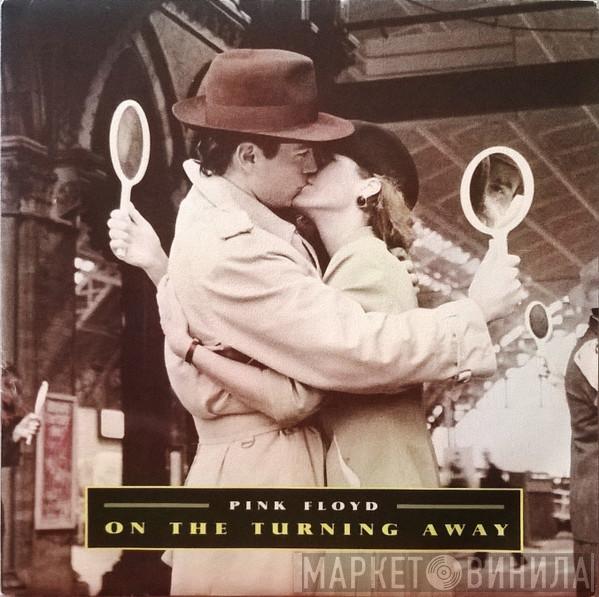 Pink Floyd  - On The Turning Away