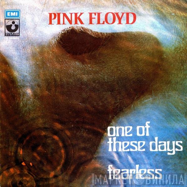 Pink Floyd - One Of These Days / Fearless