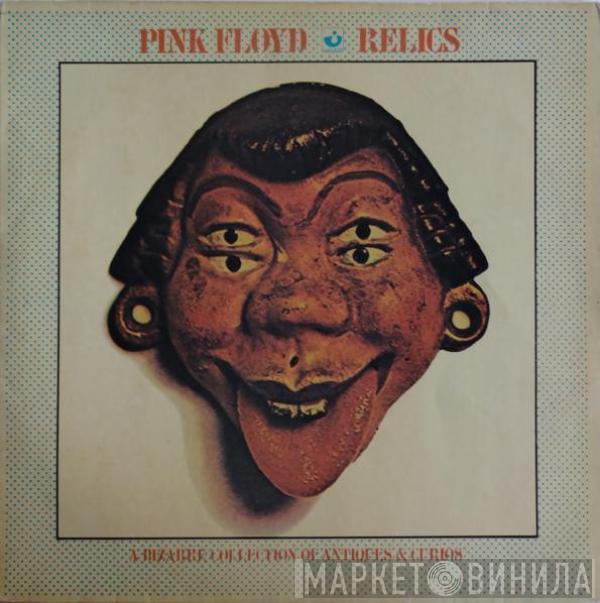  Pink Floyd  - Relics - A Bizarre Collection Of Antiques & Curios