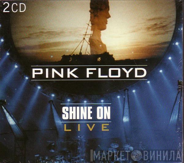 Pink Floyd  - Shine On (Live)