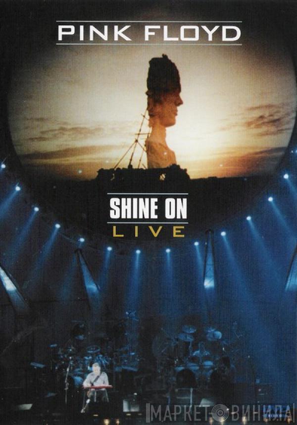  Pink Floyd  - Shine On - Live