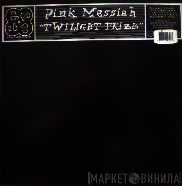 Pink Messiah - Twilight Tribe