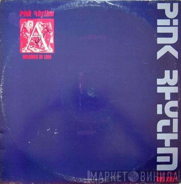 Pink Rhythm - Melodies Of Love