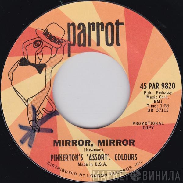  Pinkerton's Assorted Colours  - Mirror, Mirror / She Don't Care