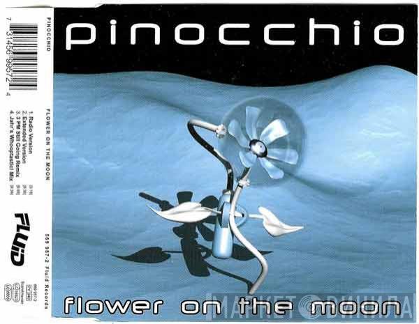  Pinocchio  - Flower On The Moon
