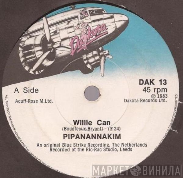 Pipanannakim - Willie Can