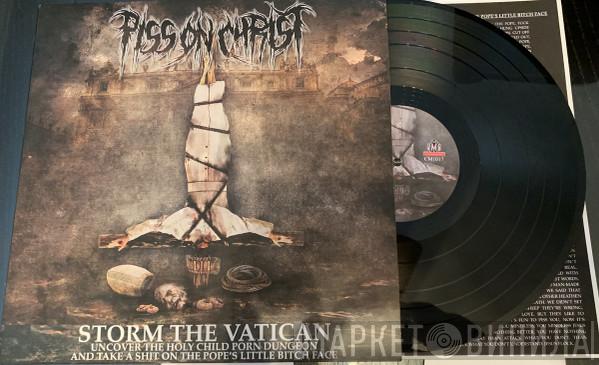 Piss On Christ - Storm The Vatican Uncover The Holy Child Porn Dungeon And Take A Shit On The Pope's Little Bitch Face