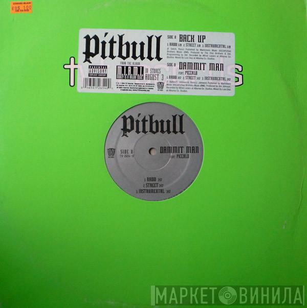  Pitbull  - Back Up / Dammit Man