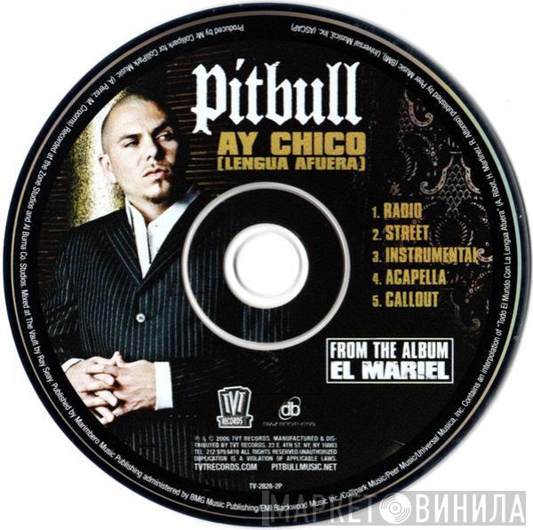  Pitbull  - Ay Chico (Lengua Afuera)