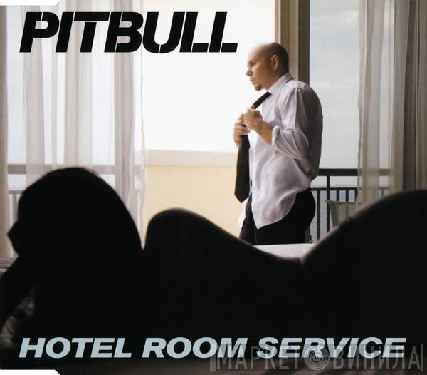  Pitbull  - Hotel Room Service