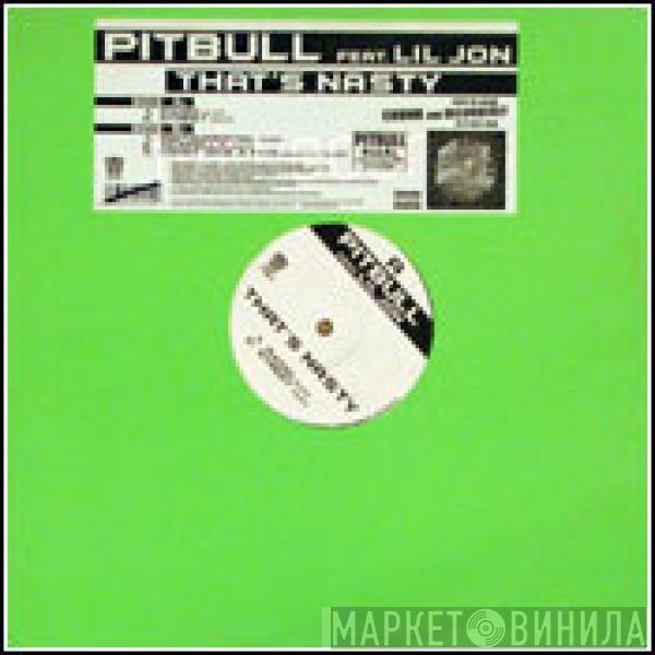 Pitbull, Lil' Jon - That's Nasty