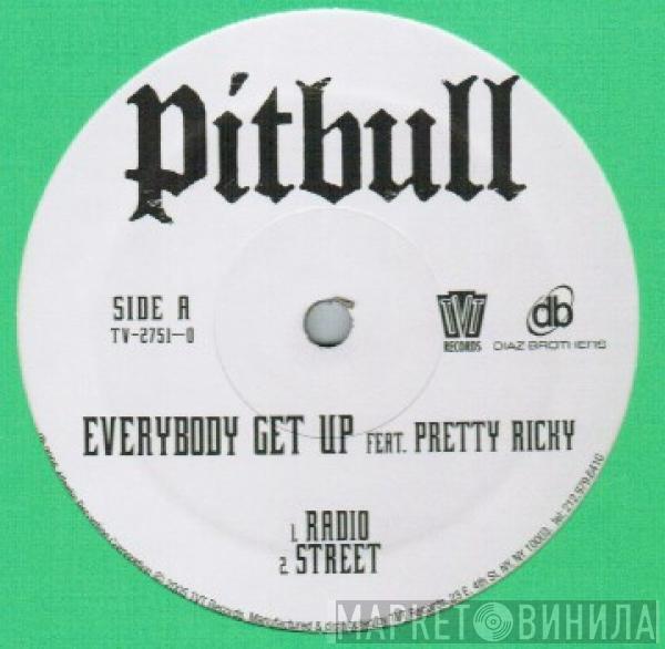 Pitbull, Pretty Ricky  - Everybody Get Up