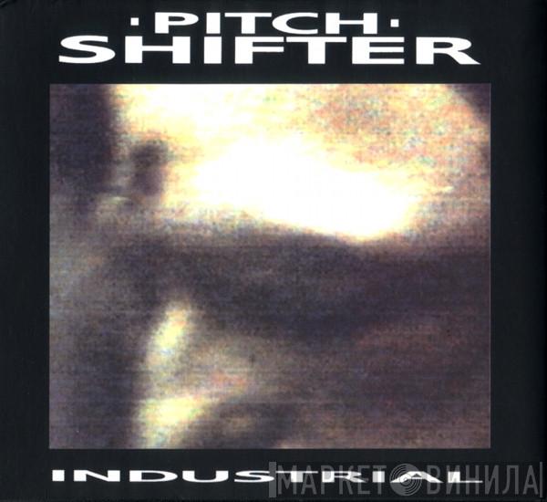  Pitchshifter  - Industrial
