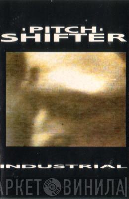  Pitchshifter  - Industrial