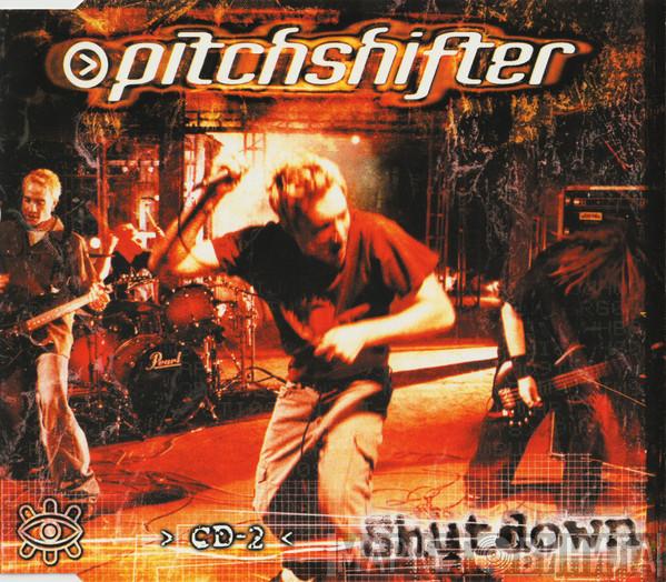  Pitchshifter  - Shutdown
