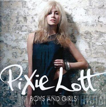  Pixie Lott  - Boys And Girls