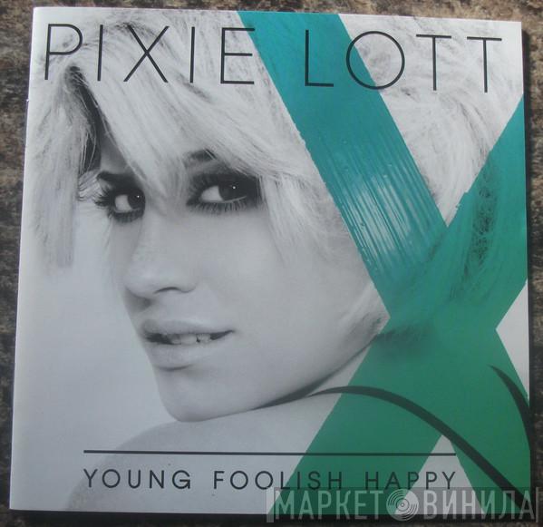 Pixie Lott - Young Foolish Happy
